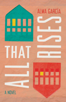 All That Rises: A Novel 081654915X Book Cover