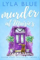 Murder at Maisie's (Silver Pines Mysteries) 1965395171 Book Cover