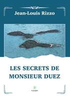 Les secrets de monsieur Duez B0BN7QZX29 Book Cover