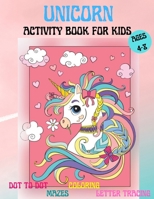 Amazing Unicorns Activity Book for kids: Amazing Activity and Coloring book with Cute Unicorns for 4-8 year old kids Home or travel Activities Fun and ... Letter tracing, Dot to Dot, Coloring Pages 606961206X Book Cover