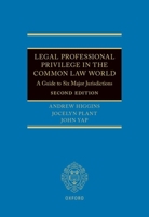 Legal Professional Privilege in the Common Law World: A Guide to Six Major Jurisdictions 0198961146 Book Cover