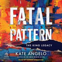 Fatal Pattern: The King Legacy B0H5FPHGZT Book Cover