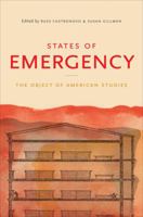 States of Emergency: The Object of American Studies 0807859850 Book Cover
