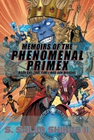 Memoirs of the Phenomenal Primex: Book 1: That Time I was Sun Wukong B0CF6XNWVD Book Cover
