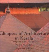 Glimpses of Architecture in Kerala: Temples and Palaces 8129109093 Book Cover