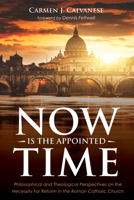 Now is the Appointed Time 1532673612 Book Cover