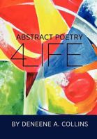 Abstract Poetry 4 Life 1257909002 Book Cover