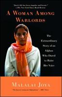 A Woman Among Warlords: The Extraordinary Story of an Afghan Who Dared to Raise Her Voice 1439109478 Book Cover
