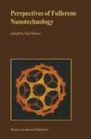Perspectives of Fullerene Nanotechnology 9401096007 Book Cover