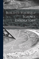 Build-it-yourself Science Laboratory 1014361532 Book Cover