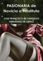 PASIONARIA de Novicia a Prostituta 1326433237 Book Cover