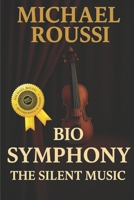 Bio Symphony: The Silent Music (Master Edition) (Bio Symphony: Issour Series) B0FC32WNRJ Book Cover