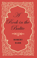 A Rock in the Baltic 1514332396 Book Cover