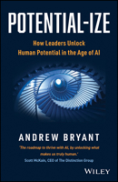 Potential-ize: Unlock Potential, Maximize Performance, and Inspire Excellence 1907312927 Book Cover