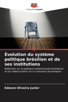 Évolution du système politique brésilien et de ses institutions (French Edition) 6206662381 Book Cover