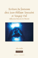 Écriture Du Fantasme Chez Jean-Philippe Toussaint Et Tanguy Viel: Diffraction Littéraire de l'Identité 9004382526 Book Cover