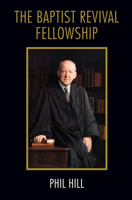 The Baptist Revival Fellowship 1532669445 Book Cover