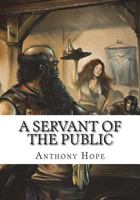 A Servant of the Public 172342143X Book Cover