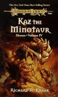 Kaz the Minotaur (Dragonlance: Heroes, #4; Heroes II, #1) 0880389109 Book Cover