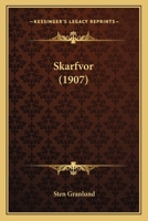 Skarfvor (1907) 1165664585 Book Cover