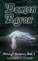 Demon Bayou: Waves of Darkness Book 2 1956849025 Book Cover