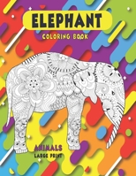 Animals Coloring Book - Large Print - Elephant null Book Cover