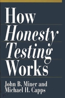 How Honesty Testing Works 0899309801 Book Cover