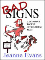 Bad Signs: A Humorous Look at Astrological Signs 0744321107 Book Cover