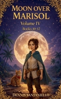 Moon Over Marisol Omnibus Vol 4 (Books 10-12) B0GZKLVNNZ Book Cover