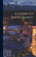 Getting to Know France 1014129540 Book Cover