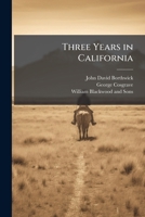 Three Years in California 1025212673 Book Cover