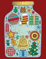 Christmas Time: Adult Coloring for Relaxation Meditation Blessing 1979522901 Book Cover