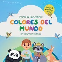 Pachi & Sebastian. Colores del Mundo B0FSBKRFHT Book Cover