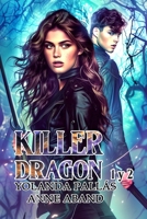 Killer Dragon-Libros 1 y 2: (Fantasía juvenil con dragones) B0B8SPSM3B Book Cover