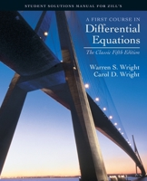 A First course in Differential Equations: Student Solution Manual for Zill's Classic Fifth Edition 0534382800 Book Cover