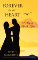 Forever in My Heart: A Story of Old St. Louis 1440111731 Book Cover