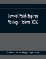 Cornwall Parish Registers. Marriages 9354365418 Book Cover