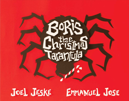 Boris the Christmas Tarantula 1682224694 Book Cover