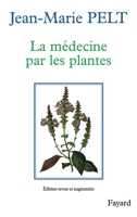 La Médecine par les plantes 2213009619 Book Cover