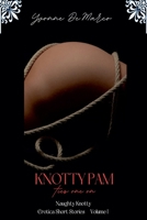 Knotty Pam Ties One On (Naughty Knotty Erotica Short Stories) B0DVDYWBMG Book Cover