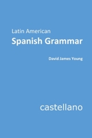 Latin American Spanish Grammar 1508875146 Book Cover