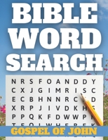 Bible Word Search: Large Print Gospel of John Word Searches for Adults & Seniors B091NCC2VV Book Cover