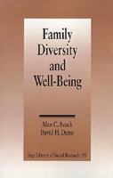 Family Diversity and Well-Being (SAGE Library of Social Research) 0803942672 Book Cover