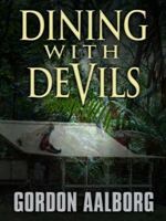 Dining With Devils 1594147493 Book Cover