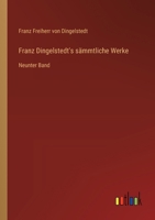 Franz Dingelstedt's sämmtliche Werke: Neunter Band 3368642863 Book Cover