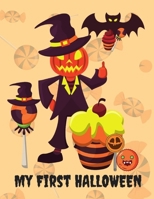 My First HALLOWEEN: HALLOWEEN Coloring Book For Kids 5- 9 Years Old 8.5" x 11" 105 pages. B08HQ3ZMT3 Book Cover
