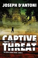 Captive Threat 0983081670 Book Cover