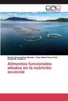 Alimentos funcionales aliados en la nutrición acuícola 6202115173 Book Cover