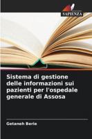 Sistema di gestione delle informazioni sui pazienti per l'ospedale generale di Assosa (Italian Edition) 6208713390 Book Cover