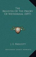 The Register Of The Priory Of Wetherhal 9353897939 Book Cover